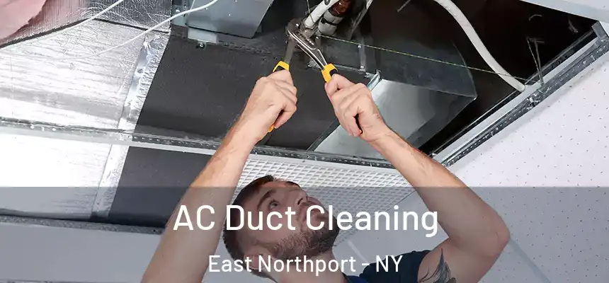 AC Duct Cleaning East Northport - NY